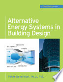 Alternative energy systems in building design /