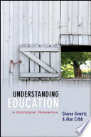 Understanding education : a sociological perspective /