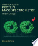 Introduction to Protein Mass Spectrometry.