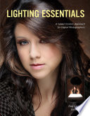 Lighting essentials : a subject-centric approach for digital photographers /