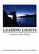 Leading lights : lighthouses of New Zealand /
