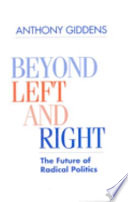 Beyond left and right : the future of radical politics /