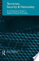 Terrorism, security and nationality : an introductory study in applied political philosophy.