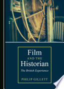 Film and the historian : the British experience /