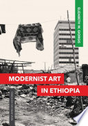 Modernist art in Ethiopia /