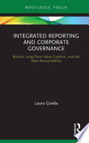 Integrated reporting and corporate governance : boards, long-term value creation, and the new accountability /