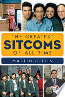 The greatest sitcoms of all time /