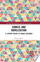 Comics and novelization : a literary history of bandes dessinees /