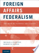 Foreign affairs federalism : the myth of national exclusivity /