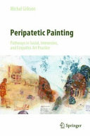 Peripatetic painting : pathways in social, immersive, and empathic art practice /