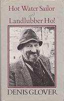 Hot water sailor 1912-1962 : & Landlubber ho! 1963-1980 /