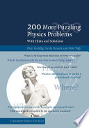 200 more puzzling physics problems with hints and solutions /