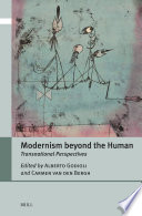 Modernism Beyond the Human : Transnational Perspectives /