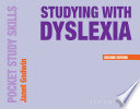 Studying with dyslexia /