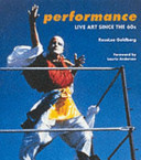 Performance : live art since the 60s /