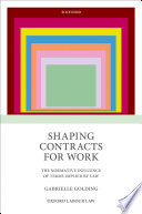 Shaping Contracts for Work : The Normative Influence of Terms Implied by Law /