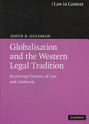Globalisation and the Western legal tradition : recurring patterns of law and authority /
