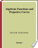 Algebraic functions and projective curves /