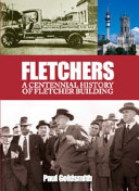 Fletchers : a centennial history of Fletcher Building /