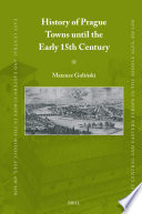 History of Prague Towns until the Early 15th Century /