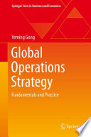 Global operations strategy : fundamentals and practice /