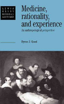 Medicine, rationality, and experience : an anthropological perspective /