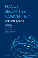 Explanatory report on the Hague Convention on the Law Applicable to Certain Rights in Respect of Securities Held with an Intermediary : Hague Securities Convention /