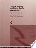 Deng Xiaoping and the Chinese revolution : a political biography.