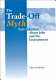 The trade-off myth : fact and fiction about jobs and the environment /