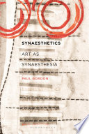 Synaesthetics : art as synaesthesia /