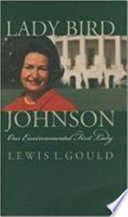 Lady Bird Johnson and the Environment /