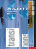 >On screen>in time : transitions in motion graphic design for film, television and new media /