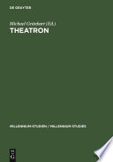 Theatron : Rhetorische Kultur in Spätantike und Mittelalter =Rhetorical culture in late antiquity and the Middle Ages /