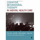 Cognitive behavioural therapy in mental health care /