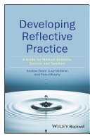 Developing reflective practice : a guide for medical students, doctors and teachers /