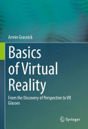 Basics of virtual reality : from the discovery of perspective to VR glasses /