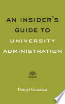 An insider's guide to university administration /