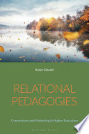 Relational pedagogies : connections and mattering in higher education /