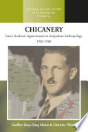 Chicanery : senior academic appointments in antipodean anthropology, 1920-1960 /