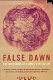 False dawn : the delusions of global capitalism /