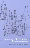 Cambridge street-names : their origins and associations /