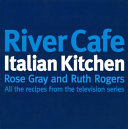 River Cafe : Italian kitchen /