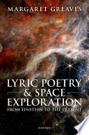 Lyric Poetry and Space Exploration from Einstein to the Present /