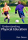 Understanding physical education /
