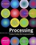 Processing : creative coding and computational art /