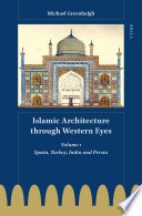 Islamic architecture through Western eyes /