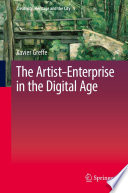 The artist-enterprise in the digital age /