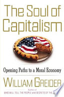 The soul of capitalism : opening paths to a moral economy /