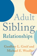Adult sibling relationships /