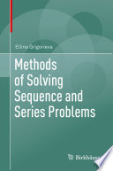 Methods of solving sequences and series problems /